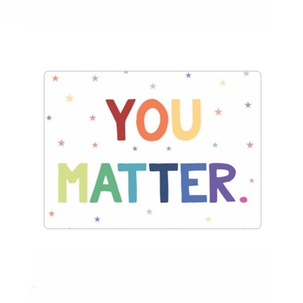“You Matter” Colorful Magnet